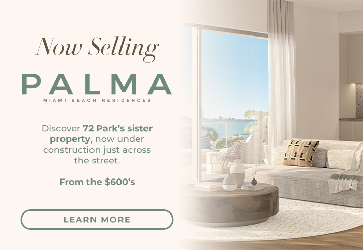 Now Selling - PALMA Miami Beach Residences